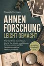 Titel: Ahnenforschung leicht gemacht. Autor: Elisabeth Kortmann. Alte Fotos, Ahnenbaum und Lupe sind zu sehen.