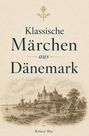 Klassische Märchen aus Dänemark, Robert Mai. Illustration: Schloss, Windmühle, Boote am Wasser, Hütten und Bäume.