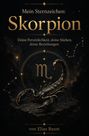 Titel: "Mein Sternzeichen: Skorpion", mit Skorpionabbildung und Sternbildsymbolik. Autor: von Elias Baum.