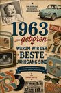 1963 geboren: Warum wir der beste Jahrgang sind. Mit Retro-Accessoires und Fotos im Vintage-Stil gestaltet.