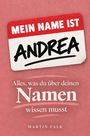 "Mein Name ist Andrea" auf einem Namensschild. Darunter: "Alles, was du über deinen Namen wissen musst" von Martin Falk.