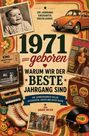 1971 geboren - Warum wir der beste Jahrgang sind. Ein Jahrgang. Einzigartig. Unschlagbar. Illustration mit Retro-Elementen.