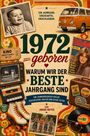"1972 geboren, warum wir der beste Jahrgang sind." Vintage-Design mit Fotos, Rollschuhen, VW-Bus und Retro-Elementen.