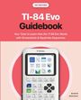 Oben steht "1st Edition", darunter "TI-84 Evo Guidebook". Es zeigt einen Taschenrechner mit Bildschirm.