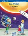 "Das Weltall L'espace"; "Deutsch Französisch". Illustration von Kindern, Rakete, Planeten und Sternen im Weltraum.