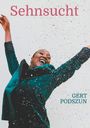 Der Text "Sehnsucht" und "Gert Podszun" steht über einem jubelnden Menschen in festlichem Konfettiregen.