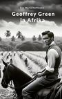 Eva Maria Hoffmann: Geoffrey Green in Afrika, Buch
