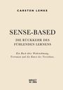 Carsten Lemke: Sense-Based, Buch