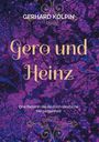 Text: "Gerhard Kölpin. Gero und Heinz. Eine Reise in die deutsch-deutsche Vergangenheit." Hintergrund: Florales Muster in Lila und Blau.