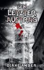 Diane Amber: Sein letzter Auftrag, Buch