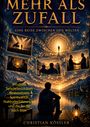 Christian Kössler: MEHR als ZUFALL, Buch