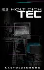 "ES HOLT DICH TEC" in großen Buchstaben. Unten steht "T.I. STOLZENBURG". Ein alter Fernseher in einem dunklen Raum.