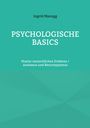 Ingrid Manogg: Psychologische Basics, Buch