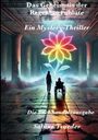 Sabine Traeder: Das Geheimnis der Regenbogenblüte, Buch