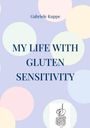 Gabriele Kuppe: My life with gluten sensitivity, Buch