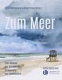 : Zum Meer, Buch