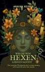 Annika Reuter: Was du von Hexen lernen kannst, Buch