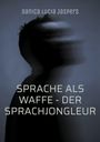 "SPRACHE ALS WAFFE - DER SPRACHJONGLEUR" von Danica Lucia Jaspers. Verschwommener Kopf in seitlichem Profil.