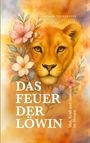 Ursula Perndorfer: Das Feuer der Löwin, Buch