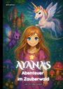 J. D. Silberschweif: Ayanas Abenteuer im Zauberwald, Buch