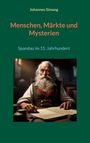 "Menschen, Märkte und Mysterien. Spandau im 15. Jahrhundert." Ein älterer Mann schreibt konzentriert an einem Tisch.