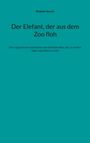 Stephan Specht, "Der Elefant, der aus dem Zoo floh", Geschichte über Elefant Ben, der nach Afrika will; türkisfarbener Hintergrund.