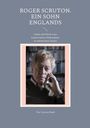 "Roger Scruton. Ein Sohn Englands. Von Carsten Baab." Darunter ein ernst blickender Mann im Anzug in einer Bibliothek.
