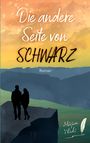 "Die andere Seite von SCHWARZ Roman." Zwei Silhouetten vor einem farbenfrohen Himmel. Links unten: Name mit Feder, Logo.