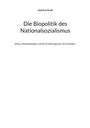 Andreas Kraft: Die Biopolitik des Nationalsozialismus, Buch