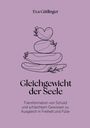 Eva Gütlinger: Das Gleichgewicht der Seele, Buch
