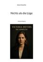 Johann Schaettler: Nichts als die Lüge, Buch