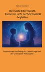 Sally von GreenSpirit: Bewusste Elternschaft, Kinder im Licht der Spiritualität begleiten, Buch