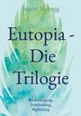Ingrid Manogg: Eutopia - Die Trilogie, Buch