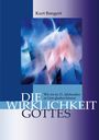 Text: "Kurt Bangert. DIE WIRKLICHKEIT GOTTES. Wie wir im 21. Jahrhundert an Gott glauben können." 

Hintergrund: Abstrakte blau-rosa Illustration.
