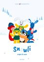 "SWISS SNOWSPORTS", "Snowli scopre la neve". Illustration von Tieren: Hase, Känguru, Pinguin, Bär, rote Schlange. Winterlandschaft.