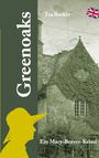"Greenoaks", "Tea Becker", "Ein Mary-Beever-Krimi". Grüner Streifen links, britische Flagge, Haus mit Efeu, Silhouette einer Frau.