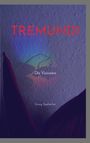 Roter Text "TREMUNDI", darunter "Die Visionäre". Unten steht "Georg Spätherbst". Hintergrund: Dunkel und abstrakt.