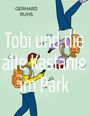 Gerhard Ruhs: Tobi und die alte Kastanie im Park, Buch