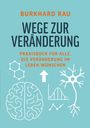 Burkhard Rau: Wege zur Veränderung, Buch
