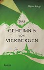 Marius Kriege: Das Geheimnis von Vierbergen, Buch