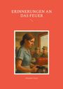 Alexander Armin: Erinnerungen an das Feuer, Buch