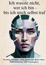 Anna Nowicka: Ich wusste nicht wer ich bin bis ich mich selbst traf, Buch