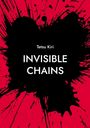 Tetsu Kiri: Invisible Chains, Buch