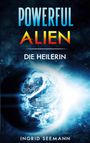 Ingrid Seemann: Powerful Alien, Buch