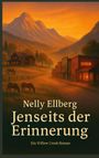 Nelly Ellberg: Jenseits der Erinnerung, Buch