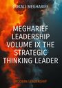 Text: "Dokali Megharief, Megharief Leadership Volume IX The Strategic Thinking Leader, Modern Leadership". Hintergrund: Rauchwolken in Orange und Blau.