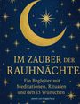 Der Text "IM ZAUBER DER RAUHNÄCHTE" ziert ein funkelndes, sternenübersätes Design mit einem goldenen Halbmond.