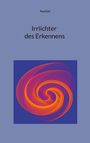 "Irrlichter des Erkennens" von Paul Gisi. Illustration: orange Spirale auf dunkelblauem Hintergrund.