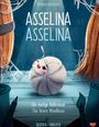 Buchtitel: "ASSELINA ASSELINA", Untertitel: "Die mutige Kellerassel". Illustration einer fröhlichen Kellerassel auf blauem Hintergrund.