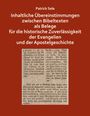 Patrick Sele: Inhaltliche Übereinstimmungen zwischen Bibeltexten als Belege für die historische Zuverlässigkeit der Evangelien und der Apostelgeschichte, Buch